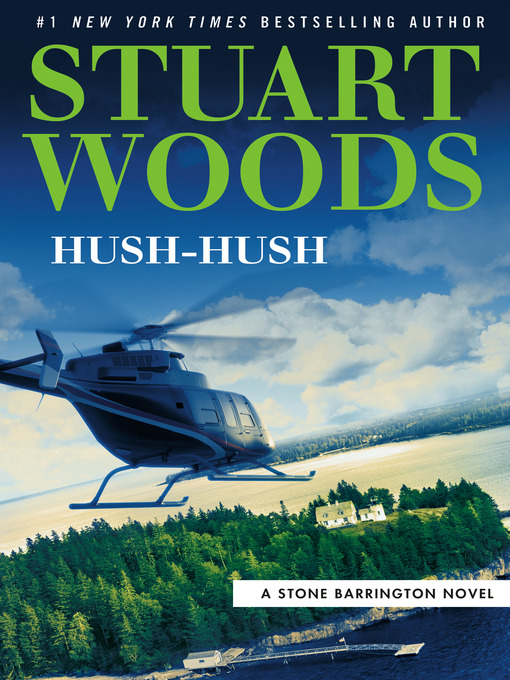 Title details for Hush-Hush by Stuart Woods - Available